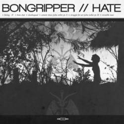 Bongripper : Bongripper - Hate